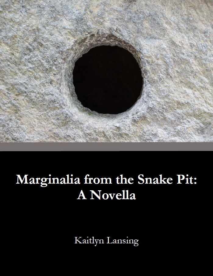 Marginalia from the Snake Pit: A Novella