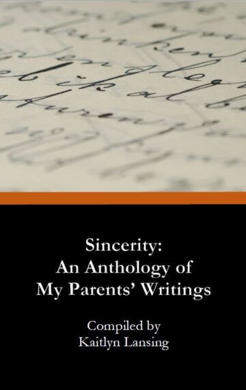 Sincerity: An Anthology of My Parents’ Writings